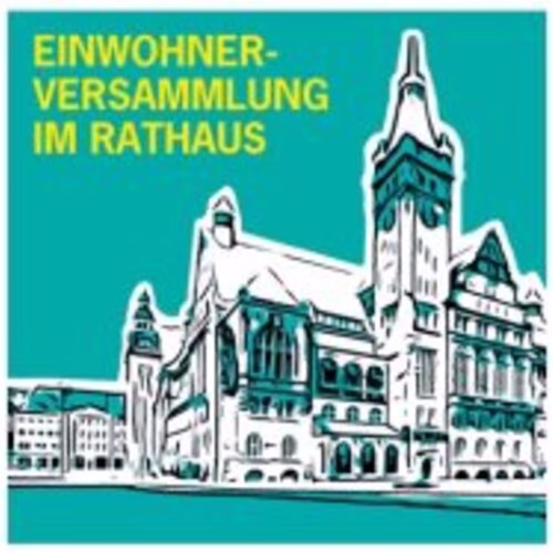 Einwohnerversammlung im Rathaus: Kommen Sie vorbei, informieren Sie sich &uuml;ber aktuelle Entwicklungen, besuchen Sie die Rathausf&uuml;hrungen und sprechen Sie Ihre Themen an!