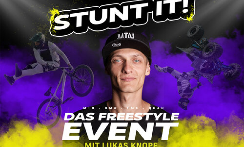 Stunt it! Das Freestyle Event mit Lukas Knopf & Friends