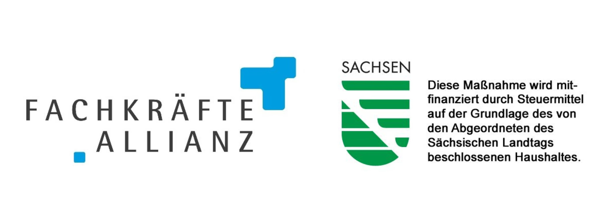 Fachkräfte Allianz l Sachsen l Diese Maßnahme mitfinanziert durch Steurmittel auf der Grundlage des von den Abgeordneten des Sächsischen Landtags beschlossenen Haushaltes