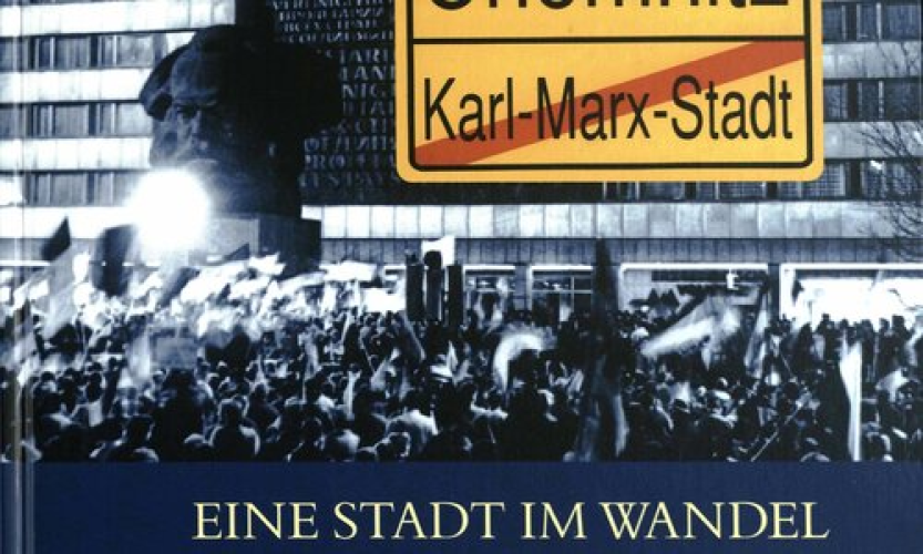Karl-Marx-Stadt 1989 - Chemnitz 2009