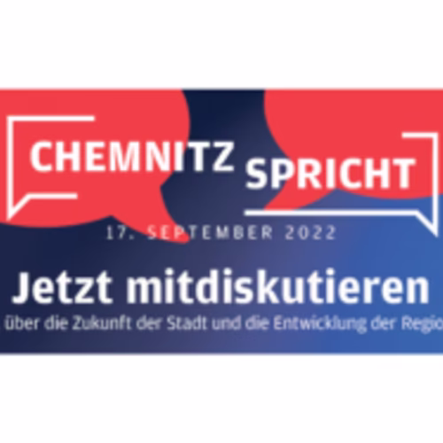 Chemnitz spricht: Jetzt mitdiskutieren &uuml;ber die Zukunft der Stadt und die Entwicklung der Region