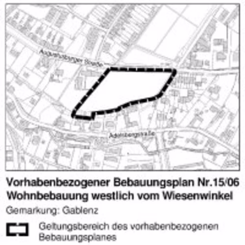 Fr&uuml;hzeitige Beteiligung der &Ouml;ffentlichkeit zum vorhabenbezogenen Bebauungsplan Nr. 15/06