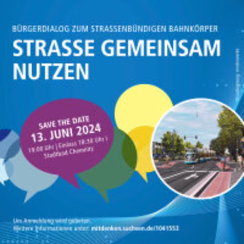 Stra&szlig;e gemeinsam nutzen - B&uuml;rgerdialog zum stra&szlig;enb&uuml;ndigen Bahnk&ouml;rper: Wie soll die Erweiterung des Stra&szlig;enbahnnetzes in Richtung Zeisigwald aussehen?