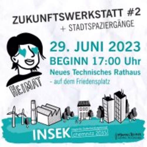 Zukunftswerkstatt f&uuml;r B&uuml;rger:innen zum Stadtentwicklungskonzept INSEK Chemnitz 2035: Reden, denken und tr&auml;umen Sie mit!